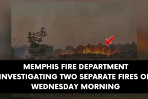 Memphis Fire Department Investigating Two Separate Fires on Wednesday Morning