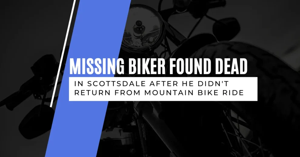 Missing biker found dead in Scottsdale after he didnt return from mountain bike ride