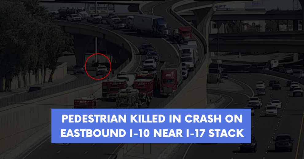 Pedestrian Killed in Crash on Eastbound I 10 Near I 17 Stack