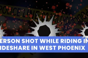 Person shot while riding in rideshare in west Phoenix