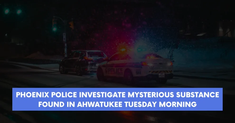 Phoenix Police Investigate Mysterious Substance Found in Ahwatukee Tuesday Morning