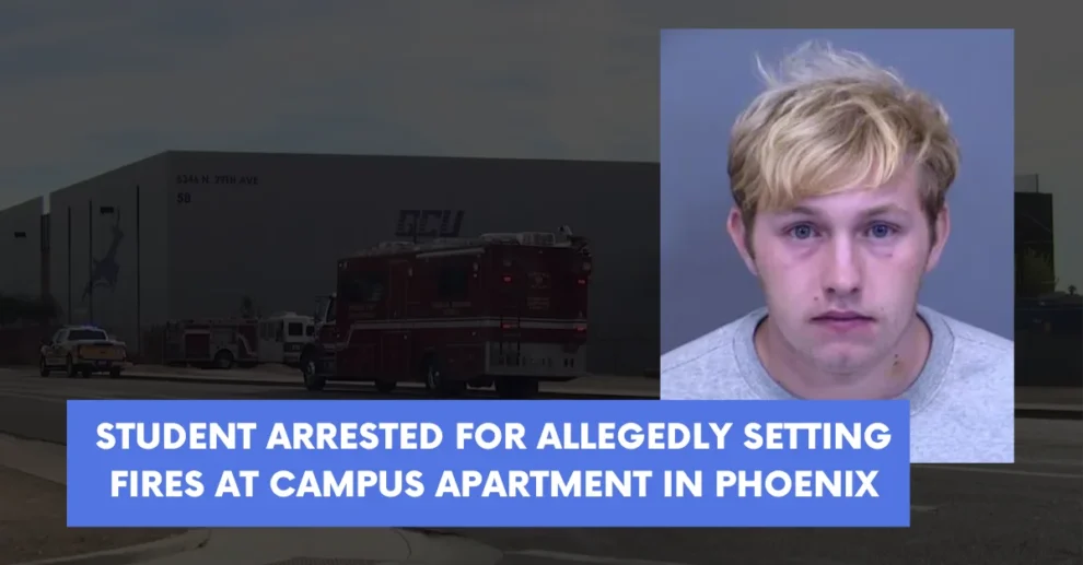 Student arrested for allegedly setting fires at campus apartment in Phoenix