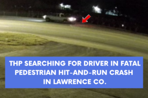 THP searching for driver in fatal pedestrian hit and run crash in Lawrence Co