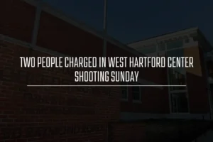 Two people charged in West Hartford center shooting Sunday