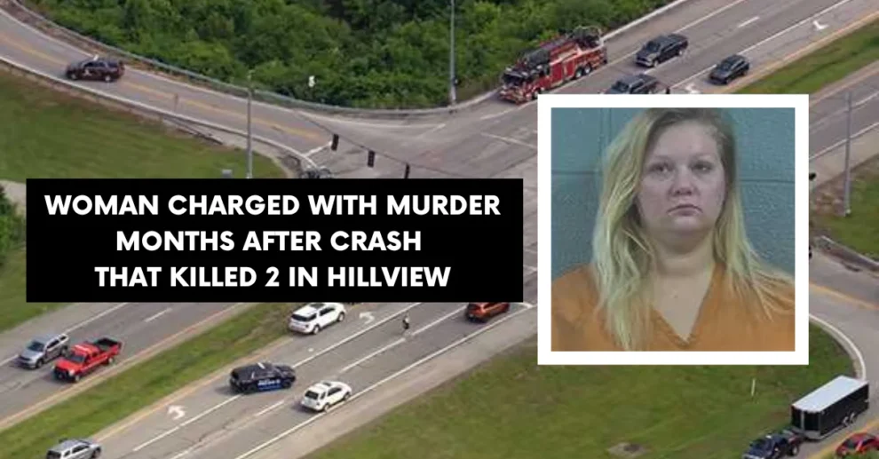 Woman charged with murder months after crash that killed 2 in Hillview