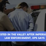 2 arrested in the Valley after impersonating law enforcement DPS says