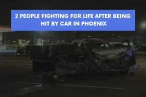 2 people fighting for life after being hit by car in Phoenix