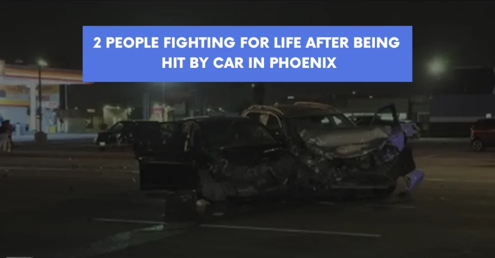 2 people fighting for life after being hit by car in Phoenix