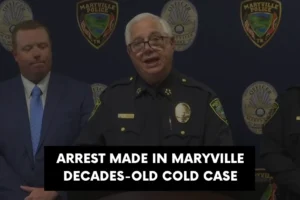 Arrest made in Maryville decades-old cold case