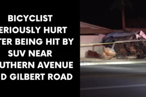 Bicyclist seriously hurt after being hit by SUV near Southern Avenue and Gilbert Road