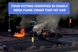 Four Victims Identified in Deadly Mesa Plane Crash That Hit Car