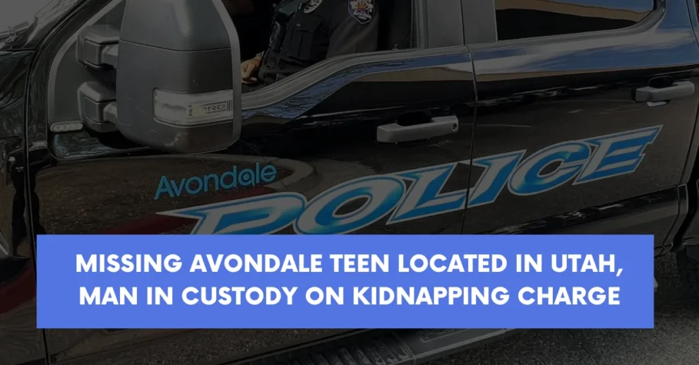 Missing Avondale teen located in Utah man in custody on kidnapping charge