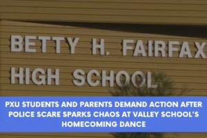 PXU Students and Parents Demand Action After Police Scare Sparks Chaos at Valley Schools Homecoming Dance