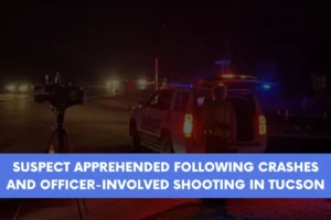 Suspect apprehended following crashes and officer-involved shooting in Tucson